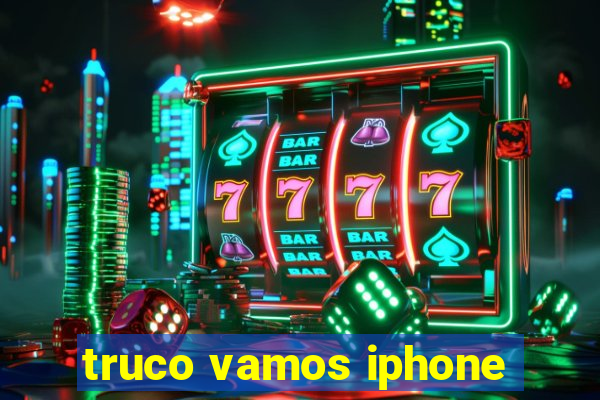 truco vamos iphone